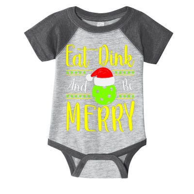 Santa Gift For Pickleball Plyer Eat Dink And Be Merry Infant Baby Jersey Bodysuit