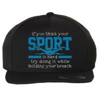 Swimmer Gift Funny Swimming Sports Quote Wool Snapback Cap