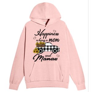 Sunflower Grandma Funny Gift Happiness Is Being A Mom And Mamaw Funny Gift Urban Pullover Hoodie