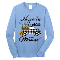 Sunflower Grandma Funny Gift Happiness Is Being A Mom And Mamaw Funny Gift Long Sleeve Shirt