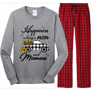 Sunflower Grandma Funny Gift Happiness Is Being A Mom And Mamaw Funny Gift Long Sleeve Pajama Set