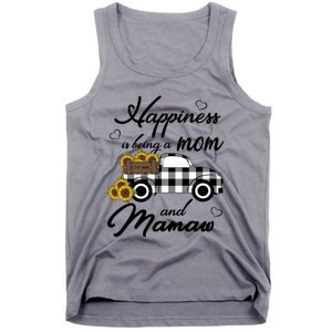 Sunflower Grandma Funny Gift Happiness Is Being A Mom And Mamaw Funny Gift Tank Top