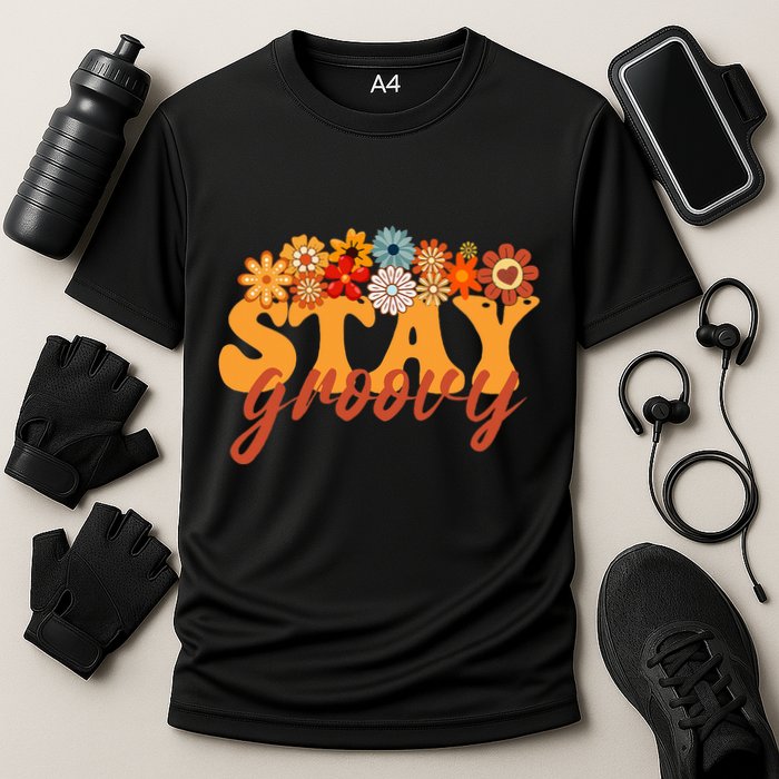 Stay Groovy Flower Power Retro Hippie Vibes Performance Shirt
