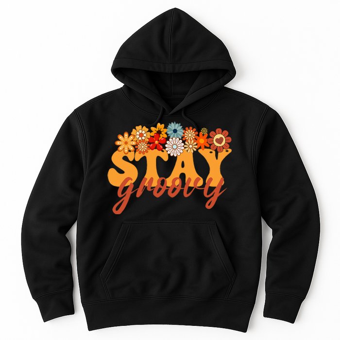 Stay Groovy Flower Power Retro Hippie Vibes Hoodie