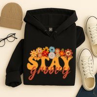 Stay Groovy Flower Power Retro Hippie Vibes Hoodie