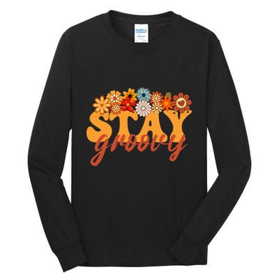 Stay Groovy Flower Power Retro Hippie Vibes Tall Long Sleeve T-Shirt