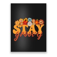 Stay Groovy Flower Power Retro Hippie Vibes Poster