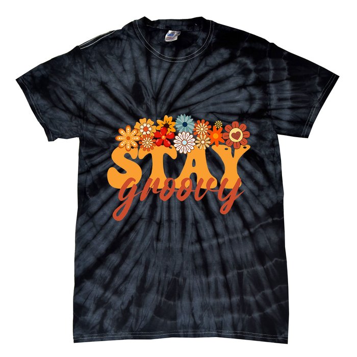 Stay Groovy Flower Power Retro Hippie Vibes Tie-Dye T-Shirt