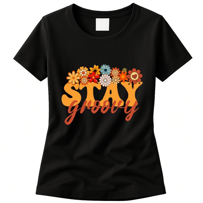 Stay Groovy Flower Power Retro Hippie Vibes Womens T-Shirt