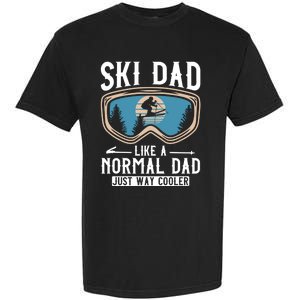 Skiing Gift For Dad Funny Ski Dad Just Cooler Funny Winter Gift Garment-Dyed Heavyweight T-Shirt