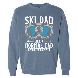 Skiing Gift For Dad Funny Ski Dad Just Cooler Funny Winter Gift Garment-Dyed Sweatshirt