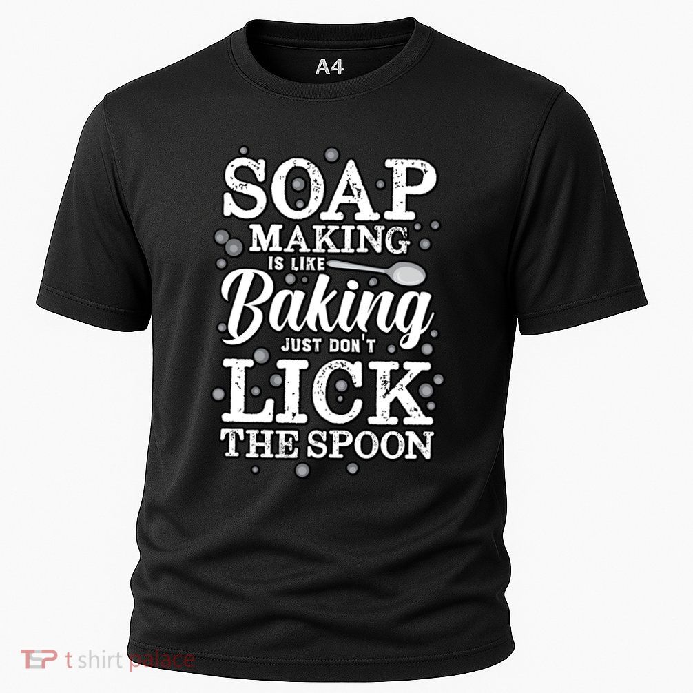 Soapmaking Gift For Soapmakers Makers Handmade Soap Making Gift Performance Shirt