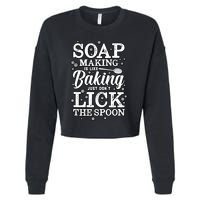 Soapmaking Gift For Soapmakers Makers Handmade Soap Making Gift Cropped Pullover Crew