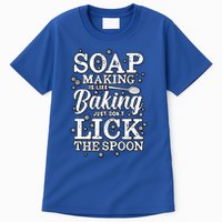 Soapmaking Gift For Soapmakers Makers Handmade Soap Making Gift Tall T-Shirt