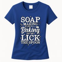 Soapmaking Gift For Soapmakers Makers Handmade Soap Making Gift Womens T-Shirt