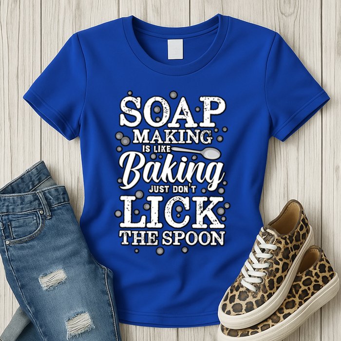 Soapmaking Gift For Soapmakers Makers Handmade Soap Making Gift Womens T-Shirt
