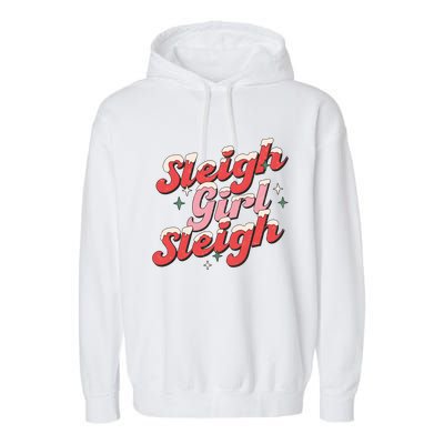 Sleigh Girl Funny Christmas Holiday Garment-Dyed Fleece Hoodie