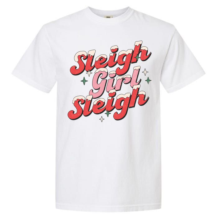 Sleigh Girl Funny Christmas Holiday Garment-Dyed Heavyweight T-Shirt