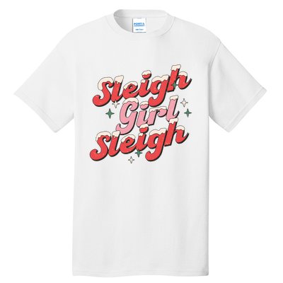 Sleigh Girl Funny Christmas Holiday Tall T-Shirt