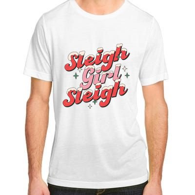 Sleigh Girl Funny Christmas Holiday Adult ChromaSoft Performance T-Shirt