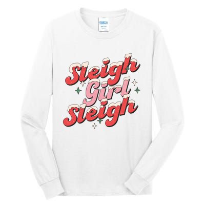 Sleigh Girl Funny Christmas Holiday Tall Long Sleeve T-Shirt