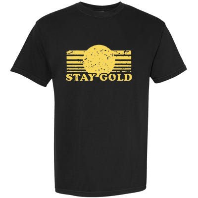 Stay Gold Funny Saying Garment-Dyed Heavyweight T-Shirt