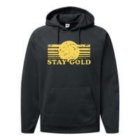 Stay Gold Funny Saying Performance Fleece Hoodie