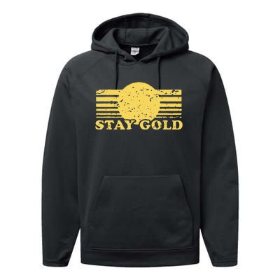 Stay Gold Funny Saying Performance Fleece Hoodie