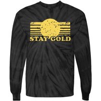 Stay Gold Funny Saying Tie-Dye Long Sleeve Shirt