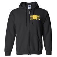 Stay Gold Funny Saying Full Zip Hoodie