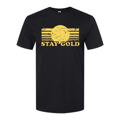 Stay Gold Funny Saying Softstyle CVC T-Shirt