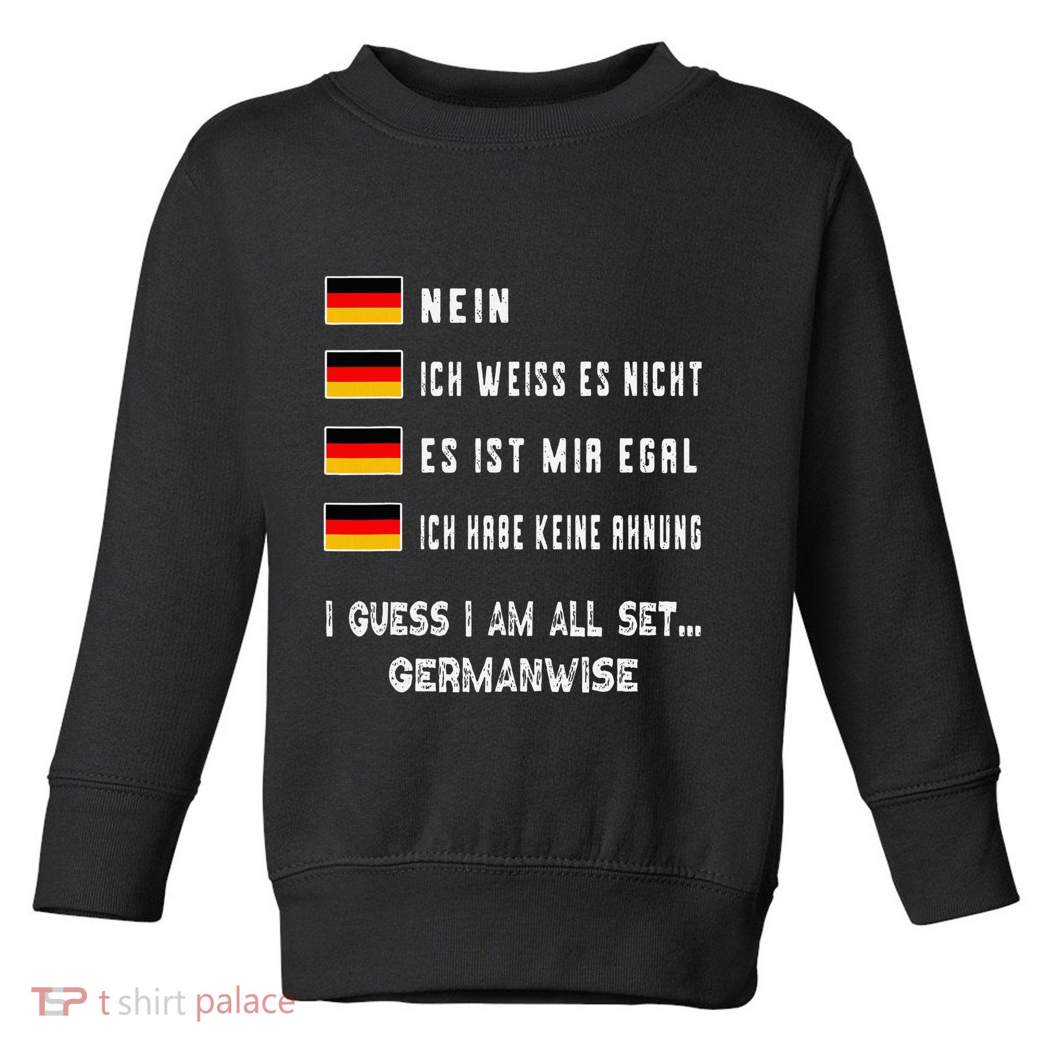 Speaking German Funny Deutsch Student German Language Toddler Sweatshirt