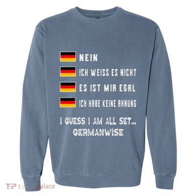 Speaking German Funny Deutsch Student German Language Garment-Dyed Sweatshirt