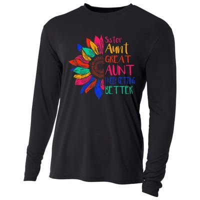 Sister Aunt Great Aunt I Just Keep Getting Better New Auntie  Cooling Performance Long Sleeve Crew