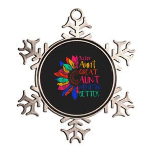 Sister Aunt Great Aunt I Just Keep Getting Better New Auntie  Metallic Star Ornament