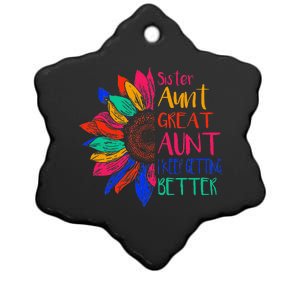 Sister Aunt Great Aunt I Just Keep Getting Better New Auntie  Ceramic Star Ornament