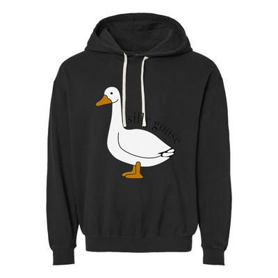 Silly Goose Funny Goose Meme Cute Goose Trendy Clothing Garment-Dyed Fleece Hoodie