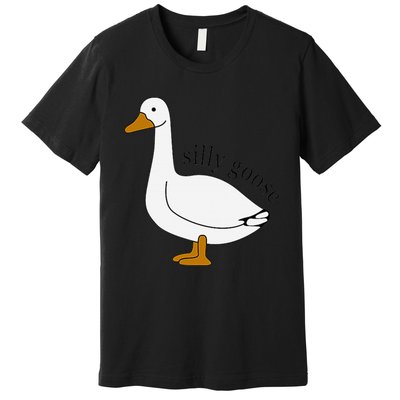 Silly Goose Funny Goose Meme Cute Goose Trendy Clothing Premium T-Shirt