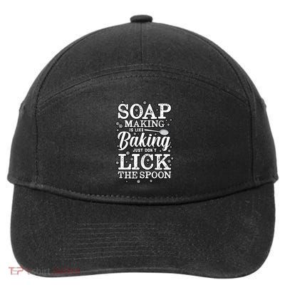 Soapmaking Gift For Soapmakers Makers Handmade Soap Making Gift 7-Panel Snapback Hat
