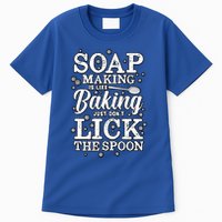Soapmaking Gift For Soapmakers Makers Handmade Soap Making Gift Tall T-Shirt