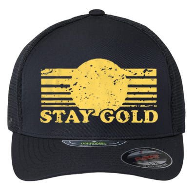 Stay Gold Funny Saying Graphic Gift Flexfit Unipanel Trucker Cap