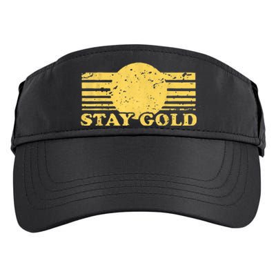 Stay Gold Funny Saying Graphic Gift Adult Drive Performance Visor