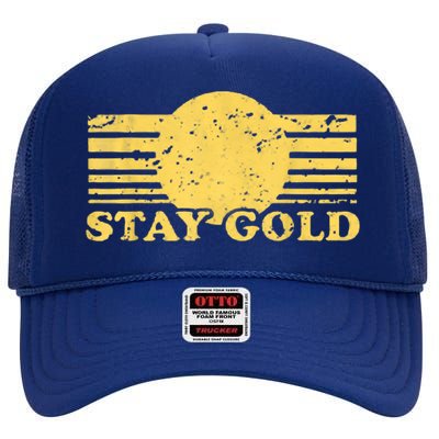 Stay Gold Funny Saying Graphic Gift High Crown Mesh Back Trucker Hat