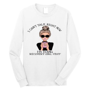 Sobriety Gifts For Women Doing Recovery Girl Stuff AA NA Long Sleeve Shirt