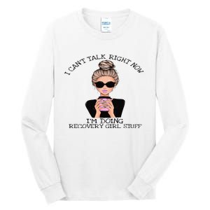 Sobriety Gifts For Women Doing Recovery Girl Stuff AA NA Tall Long Sleeve T-Shirt