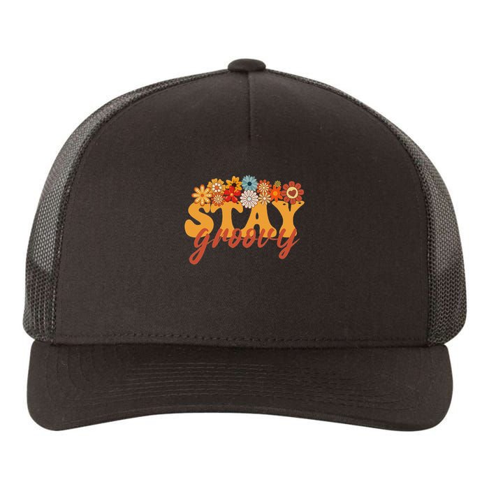 Stay Groovy Flower Power Retro Hippie Vibes Yupoong Adult 5-Panel Trucker Hat