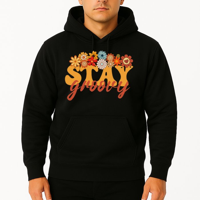 Stay Groovy Flower Power Retro Hippie Vibes Hoodie