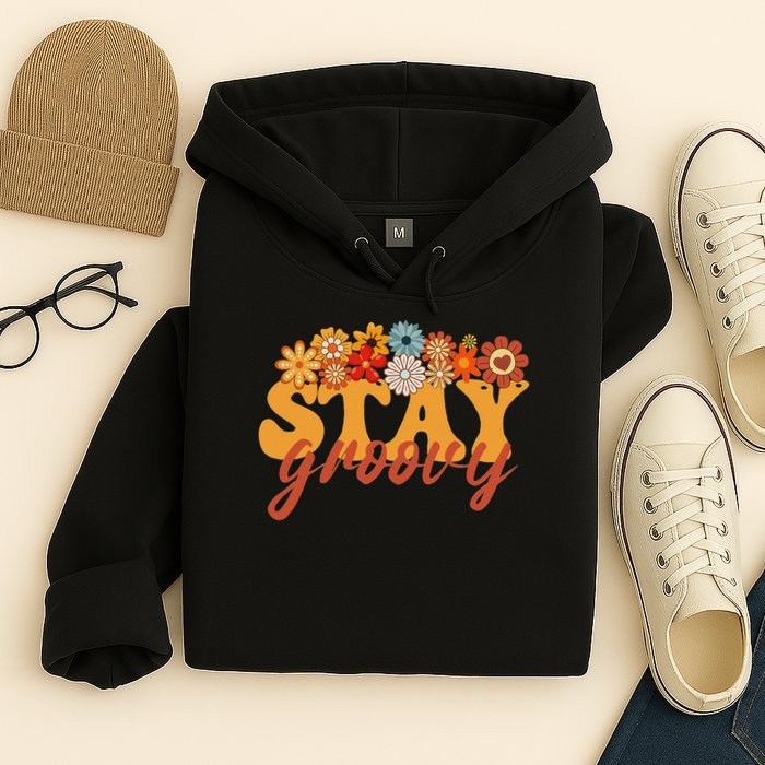 Stay Groovy Flower Power Retro Hippie Vibes Hoodie