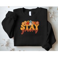 Stay Groovy Flower Power Retro Hippie Vibes Sweatshirt