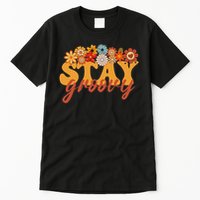 Stay Groovy Flower Power Retro Hippie Vibes Tall T-Shirt